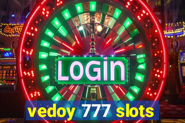 vedoy 777 slots